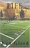 Life...Intercepted!: Life Changing Lessons Learned From Moments of Failure Life...Intercepted!: Life Changing Lessons Learned From Moments of Failure