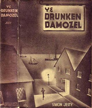 Ye Drunken Damozel: The Tavern in the Folly (Hardcover)