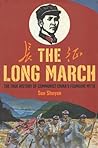 The Long March: The True History of Communist China's Founding Myth