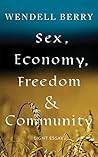 Book cover for Sex, Economy, Freedom, & Community: Eight Essays