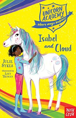 Isabel and Cloud (Unicorn Academy: Where Magic Happens, #4)