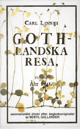 Carl Linnaei Gothlandska resa (Hardcover)
