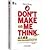 Dont Make Me Think by Steve Krug
