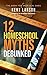 12 Homeschool Myths Debunke...