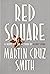Red Square (Arkady Renko, #3)