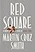 Red Square (Arkady Renko, #3)
