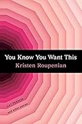 You Know You Want This: Cat Person and Other Stories