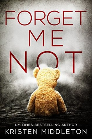Forget Me Not (Summit Lake Thriller, #1)