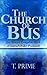 The Church of Bus: The Almo...