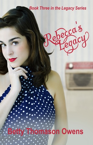 Rebecca's Legacy (Legacy, #3)