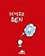 Sensiz Ben