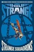 Captain Philip Strange: Strange Squadrons
