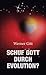 Schuf Gott durch Evolution?144 (German Edition)