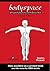 Bodyspace: Anthropometry, Ergonomics And The Design Of Work: Anthropometry, Ergonomics And The Design Of Work
