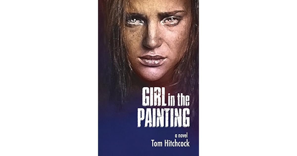 Girl in the Painting by Tom Hitchcock