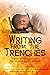 Writing From the Trenches -...