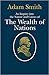An Inquiry into the Nature and Causes of the Wealth of Nations