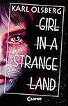 Girl in a Strange Land (Boy in a White Room, #2) Girl in a Strange Land (Boy in a White Room, #2)