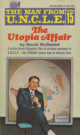The Utopia Affair (The Man From U.N.C.L.E., #15)
