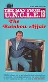 The Rainbow Affair  (The Man From U.N.C.L.E., #13)