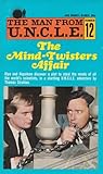 The Mind-Twisters Affair (The Man From U.N.C.L.E., #12)