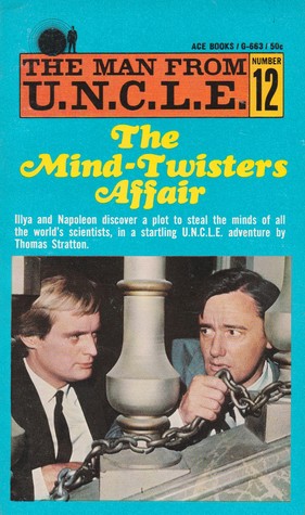 The Mind-Twisters Affair (The Man From U.N.C.L.E., #12)