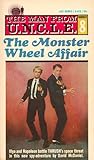The Monster Wheel Affair (The Man From U.N.C.L.E., #8)