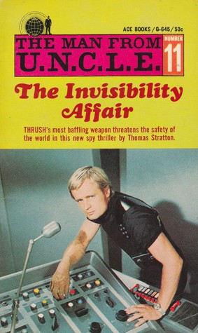 The Invisibility Affair (The Man From U.N.C.L.E., #11)