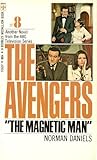 The Magnetic Man (The Avengers, #8) The Magnetic Man (The Avengers, #8)