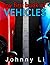 My First Book of Vehicles by Johnny Li