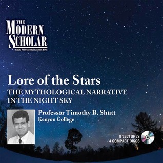 Lore of the Stars: The Mythological Narrative of the Night Sky (Audio CD)