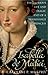 Isabella de' Medici: The Glorious Life and Tragic End of a Renaissance Princess