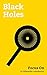 Focus On: Black Holes: Worm...