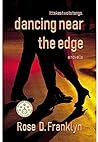 Dancing Near The Edge Dancing Near The Edge