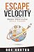 Escape Velocity - Better Me...