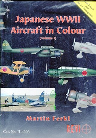 Japanese WWII Aircraft in Colour - Volume 1 (Paperback)