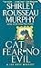 Cat Fear No Evil: A Joe Grey Mystery