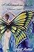 A Metamorphosis for You: a Girlfriend's Guide to Life