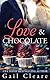 Love & Chocolate by Gail Cleare