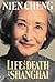 Life and Death in Shanghai by Nien Cheng