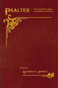 Psalter: The Agnostic's Book of Common Curiosities