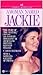 A Woman Named Jackie - Jackie Kennedy Onassis 1929-1994 by C. David Heyman