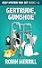 Gertrude, Gumshoe Cozy Mystery Box Set: Complete Series (Gertrude, Gumshoe #1-6)