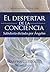 El despertar de la conciencia by Martha Cervantes Villa