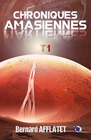 Chroniques amasiennes, tome 1
