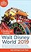 Unofficial Guide to Walt Disney World 2019 (The Unofficial Guides)