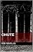 Chute by Rob Novellin