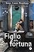 Figlio della fortuna