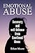 Emotional abuse: Recovery a...