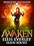 Awaken by Ellis Everley